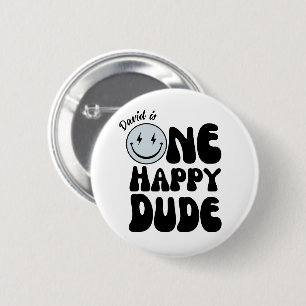 One Happy Dude First Birthday Happy Face  Button