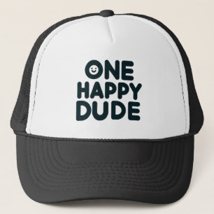 One Happy Dude Trucker Hat