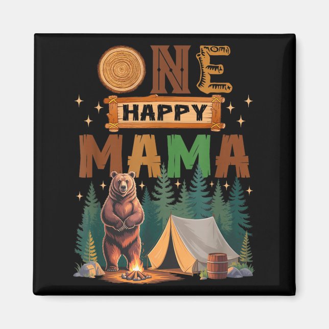 One Happy Mama Camper 1st Birthday Camng Bear  Magnet (Front)