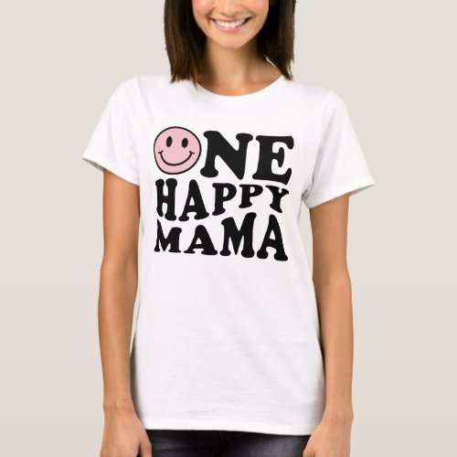 One Happy Mama  Pink Matching One Family Birthday T_Shirt