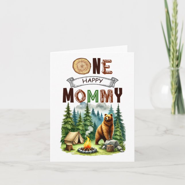 One Happy Mommy Camper First Birthday Camping Bear Card (Front)