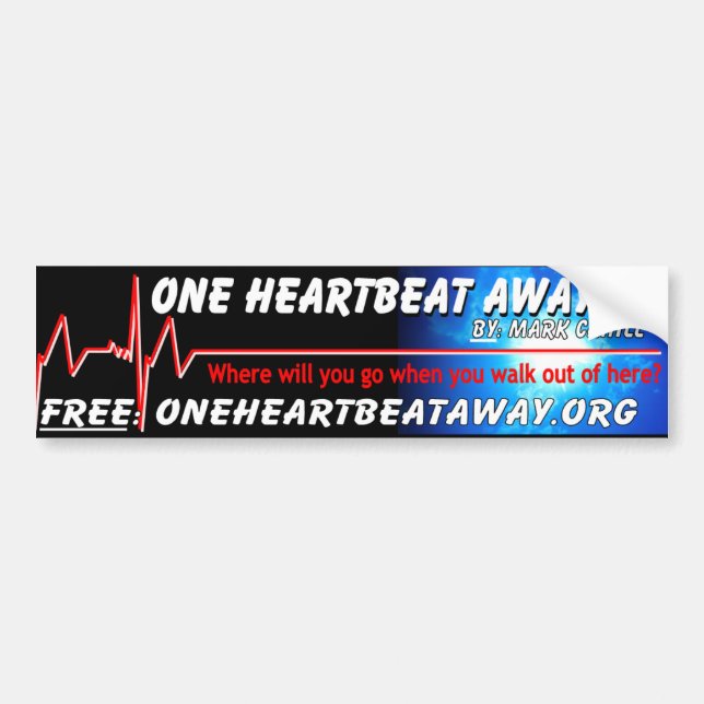 One Heartbeat Away Bumper Sticker (Front)