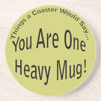 One Heavy Mug Light Coaster