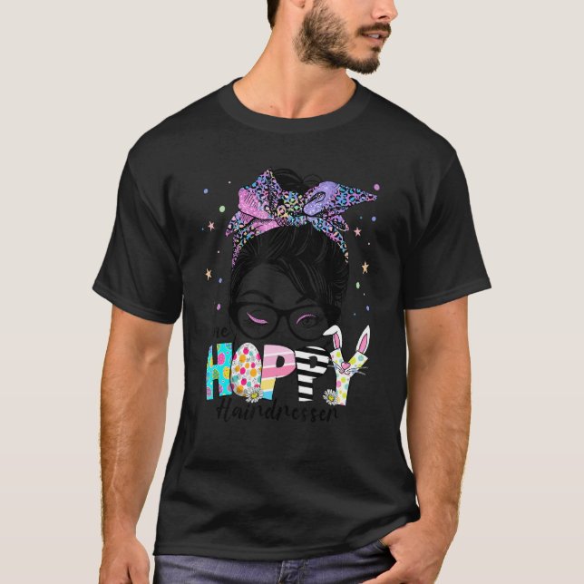 One Hobby Hairdresser Messy Bun Easter Day T-Shirt (Front)