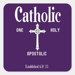 One Holy Catholic Apostolic Church Square Sticker