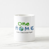 One Home Make Gaia Great Again Coffee Mug