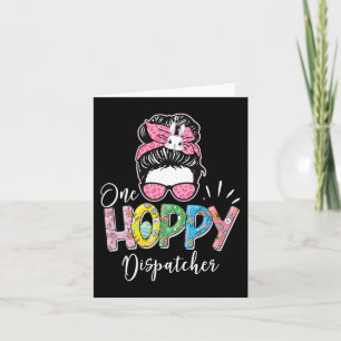 One Hoppy Dispatcher - Easter Bunny 911 Emergency Card