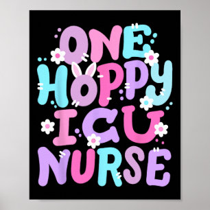 One Hoppy Icu Nurse Retro Groovy Happy Easter Bunn Poster