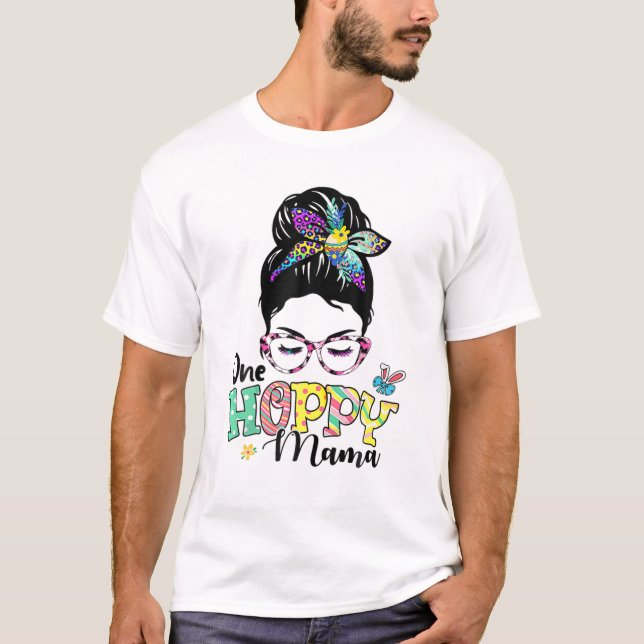 One Hoppy Mama Bunny Easter Day Messy Bun Leopard T-Shirt (Front)