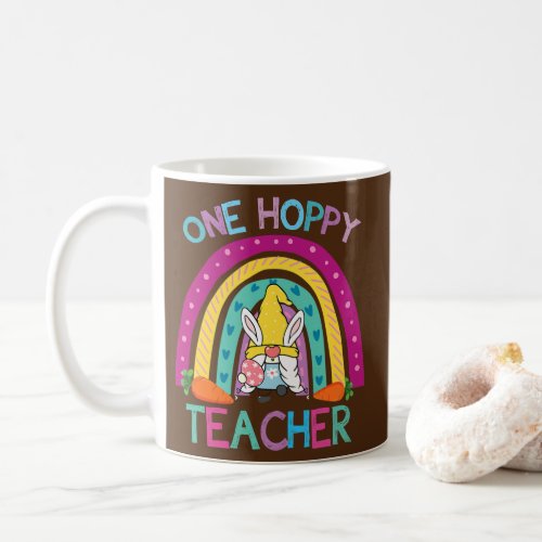 One Hoppy Teacher Easter Bunny Gnome Rainbow Egg  Coffee Mug