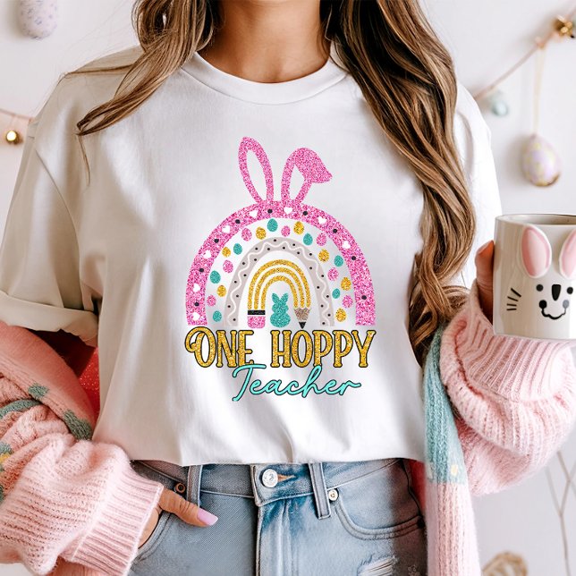 One Hoppy Teacher Easter Rainbow Glitter T-Shirt (Creator Uploaded)