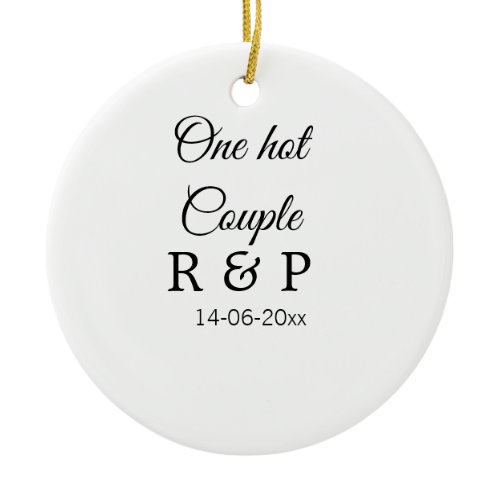 One hot add couple name initial letter text date ceramic ornament