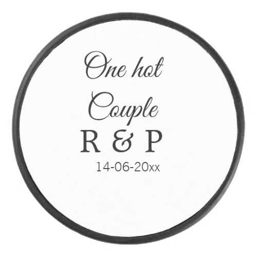 One hot add couple name initial letter text date hockey puck