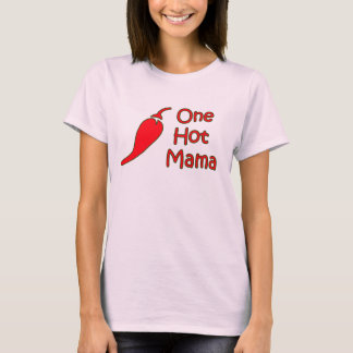 one hot mama shirt