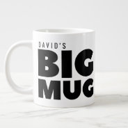 One Huge Mug | Custom Name Novelty Jumbo Cup at Zazzle