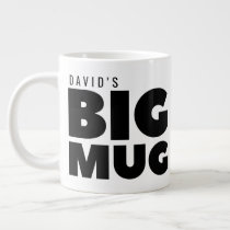 One Huge Mug | Custom Name Novelty Jumbo Cup One Huge Mug | Custom Name Novelty Jumbo Cup