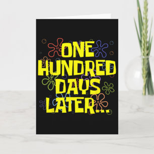 One Hundred Days Later 100th Day Of School Teacher Card