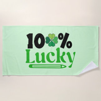 One Hundred Percent Lucky St. Patrick’s Day -61101 Beach Towel