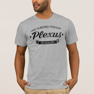 One Hundred Percent Plexus! T-Shirt