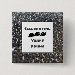 One Hundred Years Young Milestone Birthday Elegant Button