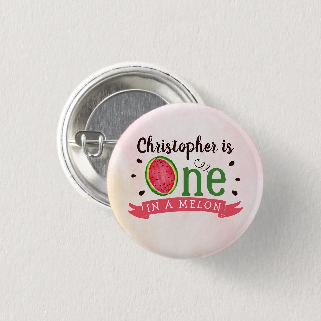 One In A Melon 1st Birthday Button (Front & Back)