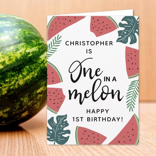 One In A Melon 1st Birthday Card