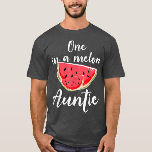 One In A Melon Auntie Waterlemon Summer Vacation A T-Shirt