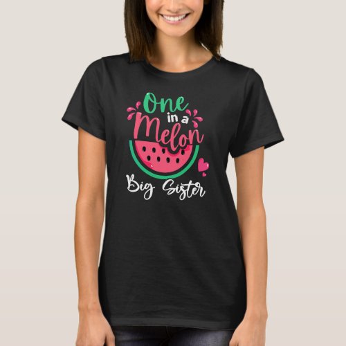 One in a Melon Big Sister Fruit Summer Vacation T_Shirt