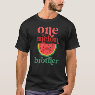 One In A Melon Brother Cute Watermelon First Birth T-Shirt