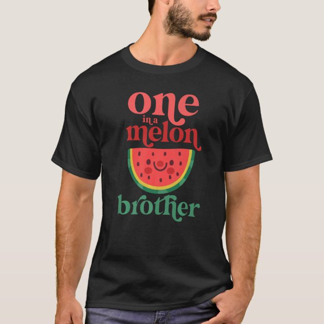 One In A Melon Brother Cute Watermelon First Birth T-Shirt (Front)