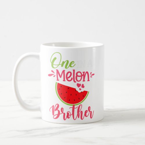 One In A Melon Brother Watermelon Family Birthday  Coffee Mug