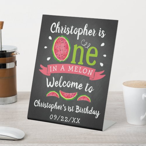 One In A Melon Chalkboard 1st Birthday Welcome Pedestal Sign
