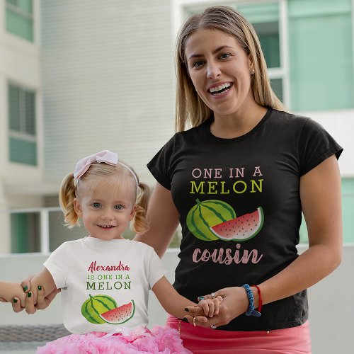 One in a Melon Cousin T_Shirt