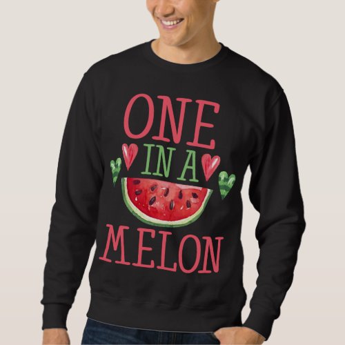 One In A Melon Cute Kids Womens Watermelon Sweatshirt