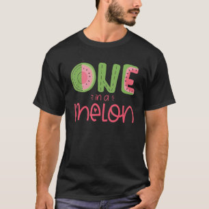 One In A Melon Cute Watermelon Fruit First Birthda T-Shirt