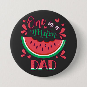 One in a Melon Dad B-Day Party Round Button