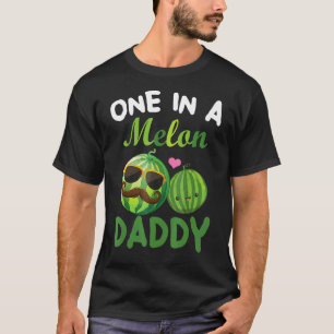 One In A Melon Daddy Outfits For Cool Bearded Man T-Shirt