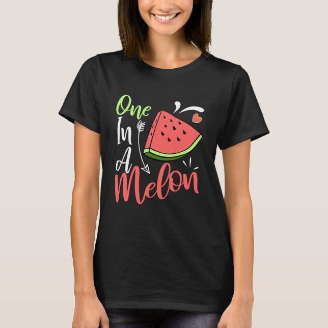 One In A Melon Daddy T-Shirt Funny Watermelon Tee (Front)
