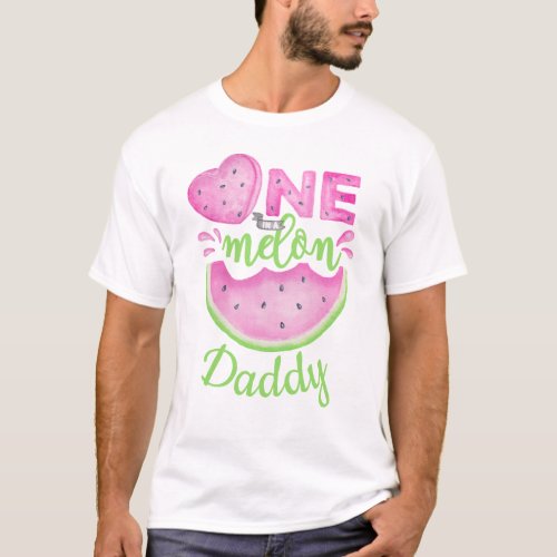 One In A Melon Daddy Watermelon 1st Birthday Party T_Shirt