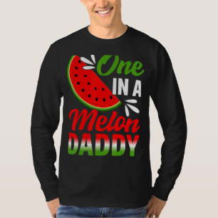 One In A Melon Daddy Watermelon Family Birthday Pa T-Shirt