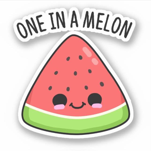 One In A Melon Funny Watermelon Pun  Sticker (Front)