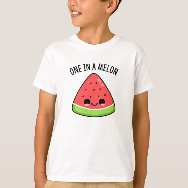 One In A Melon Funny Watermelon Pun  T-Shirt (Front)
