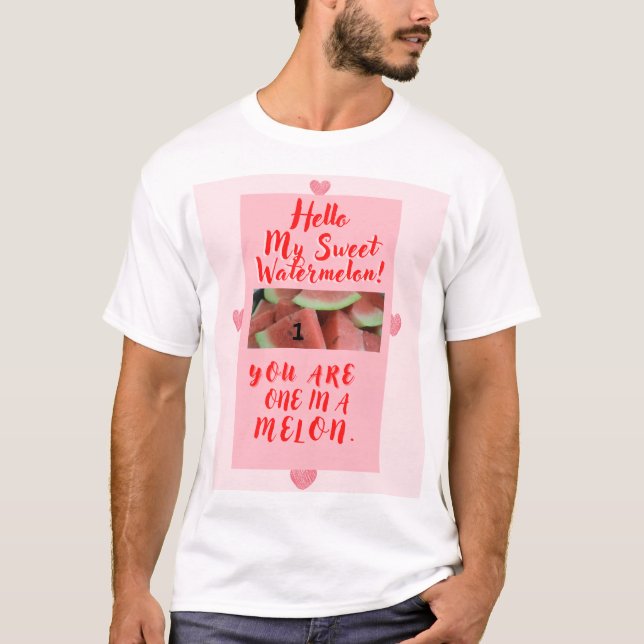 One in a Melon Gift for Lovers T-Shirt (Front)