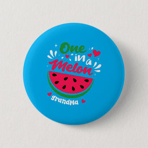 One In A Melon Grandma Cute Watermelon Love Design Button