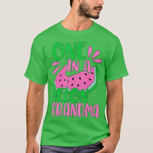 One In A Melon Grandma Watermelon Pink Grandmother T_Shirt