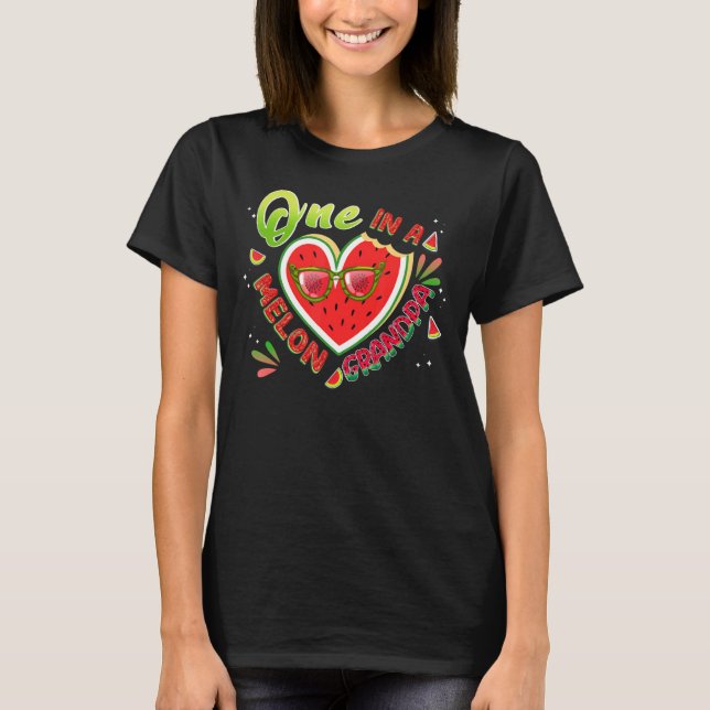 One In A Melon Grandpa  Family Matching Melon Birt T-Shirt (Front)