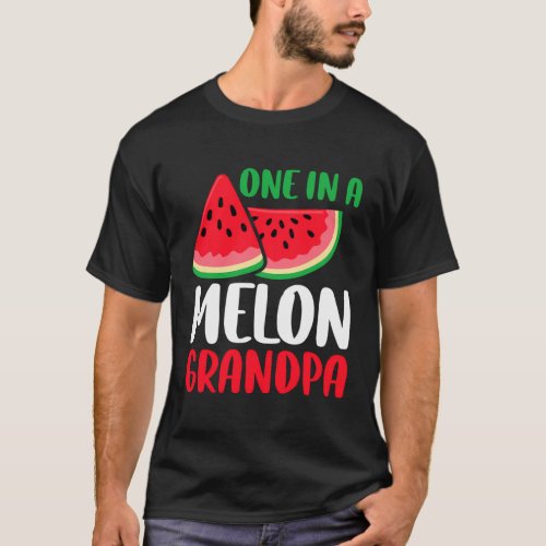 One In A Melon Grandpa Watermelon Family T_Shirt