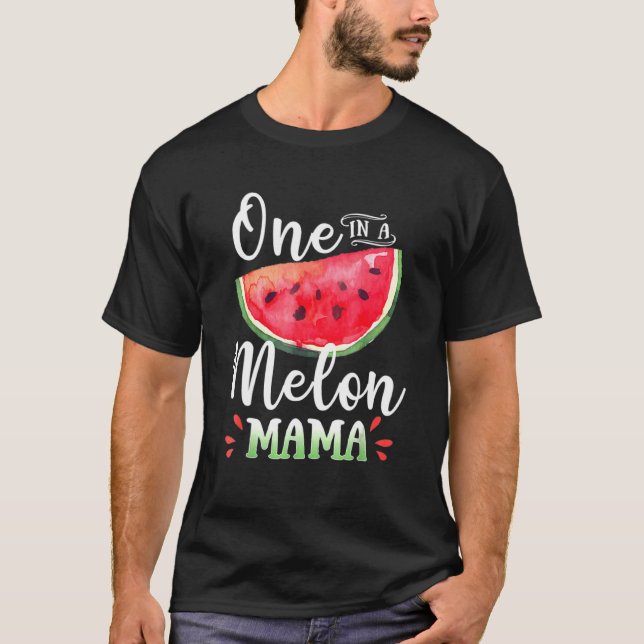 One In A Melon Mama Family Watermelon Matching Gro T-Shirt (Front)