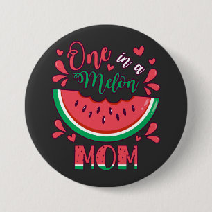 One in a Melon Mom B-Day Party Round Button