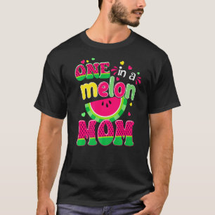 One In A Melon Mom Bday Matching Group Summer T-Shirt